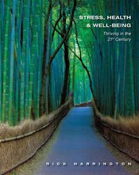 Cover image for Stress, Health and Well-Being: Thriving in the 21st Century