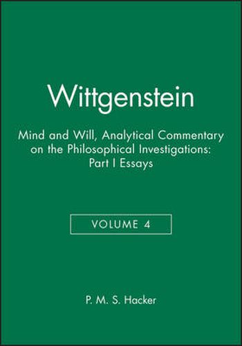 Cover image for Wittgenstein - Mind and Will: Volume 4 of an Analytical Commentary on the Philosophical Investigations