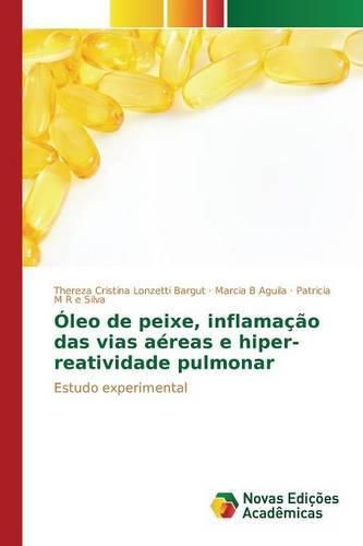 Oleo de peixe, inflamacao das vias aereas e hiper-reatividade pulmonar