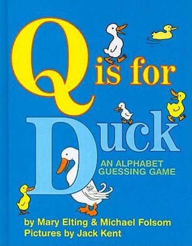 Cover image for Q Is for Duck: An Alphabet Guessing Game