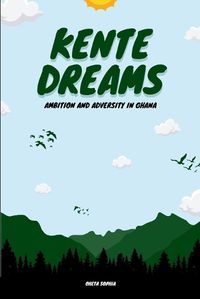 Cover image for Kente Dreams