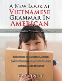 Cover image for A New Look at Vietnamese Grammar in American