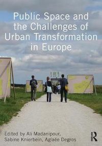 Cover image for Public Space and the Challenges of Urban Transformation in Europe