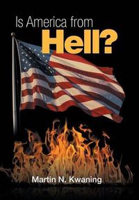 Cover image for Is America from Hell?