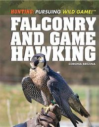 Cover image for Falconry and Game Hawking