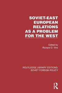 Cover image for Soviet-East European Relations as a Problem for the West