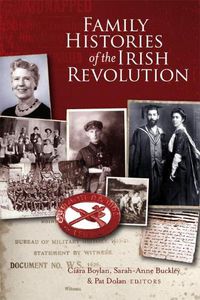 Cover image for Family histories of the Irish Revolution