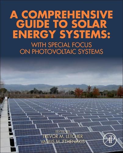 Cover image for A Comprehensive Guide to Solar Energy Systems: With Special Focus on Photovoltaic Systems