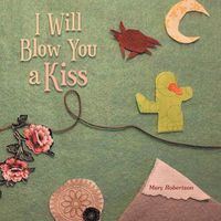 Cover image for I Will Blow You a Kiss