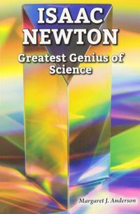 Cover image for Isaac Newton: Greatest Genius of Science