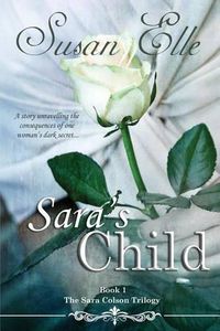 Cover image for Sara's Child: The Sara Colson Trilogy