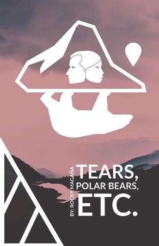 Cover image for Tears, Polar Bears, Etc.