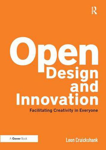 Cover image for Open Design and Innovation: Facilitating Creativity in Everyone