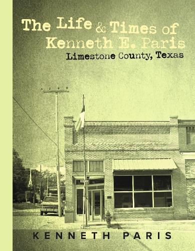 Cover image for The Life & Times of Kenneth E. Paris