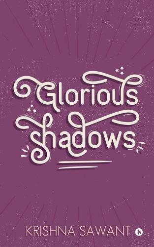 Cover image for Glorious Shadows