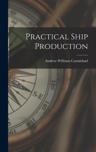 Cover image for Practical Ship Production