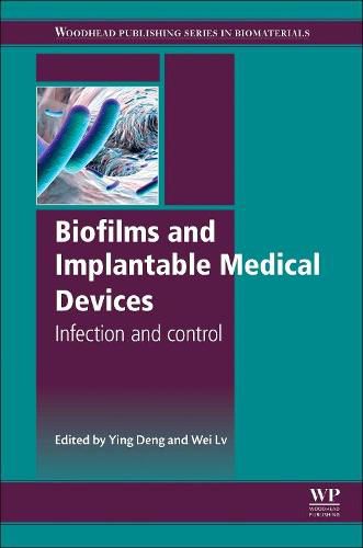 Cover image for Biofilms and Implantable Medical Devices: Infection and Control