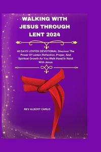 Cover image for Walking with Jesus Through Lent 2024