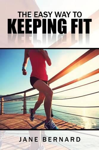 Cover image for The Easy Way to Keeping Fit