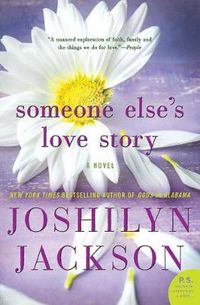 Cover image for Someone Else's Love Story: A Novel