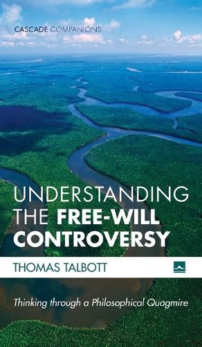 Cover image for Understanding the Free-Will Controversy