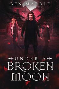 Cover image for Under a Broken Moon