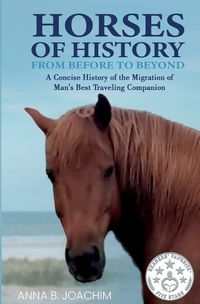 Cover image for Horses of History from Before to Beyond