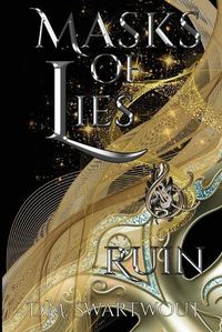 Cover image for Masks of Lies and Ruin