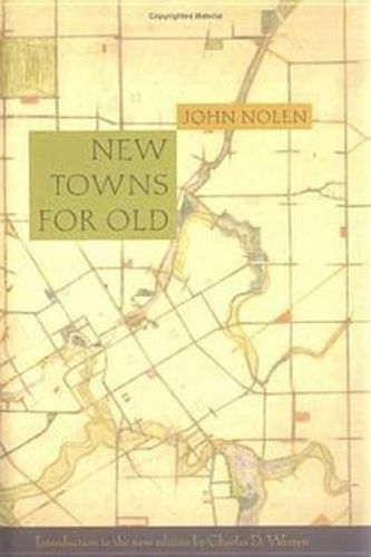 Cover image for New Towns for Old: Achievements in Civic Improvement in Some American Small Towns and Neighborhoods