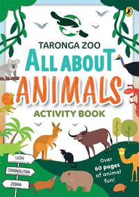 Cover image for Taronga Zoo: All About Animals Activity Book