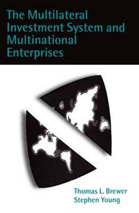 Cover image for The Multilateral Investment System and Multinational Enterprises