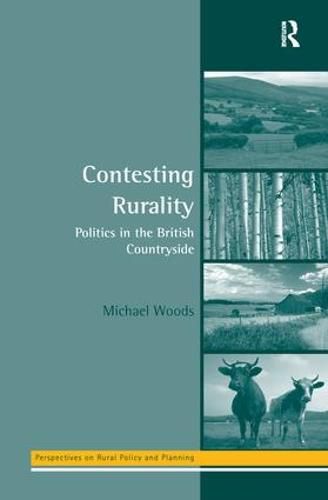 Cover image for Contesting Rurality: Politics in the British Countryside