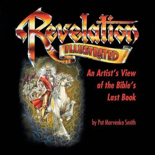 Cover image for Revelation Illustrated: An Artist's View of the Bible's Last Book