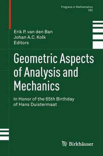 Cover image for Geometric Aspects of Analysis and Mechanics: In Honor of the 65th Birthday of Hans Duistermaat