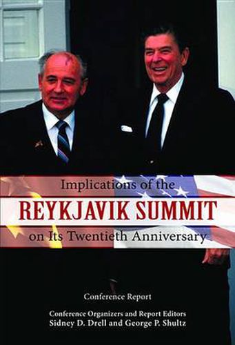 Cover image for Implications of the Reykjavik Summit on Its Twentieth Anniversary: Conference Report