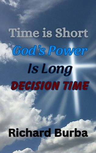 Cover image for Time is Short God's Power is Long