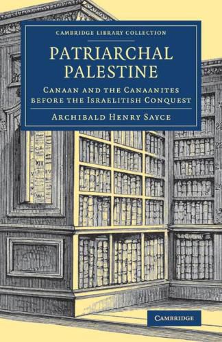 Cover image for Patriarchal Palestine: Canaan and the Canaanites before the Israelitish Conquest