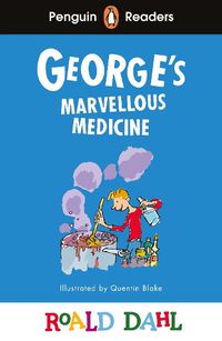 Cover image for Penguin Readers Level 3: Roald Dahl George's Marvellous Medicine (ELT Graded Reader)