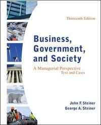 Cover image for Business, Government, and Society: A Managerial Perspective