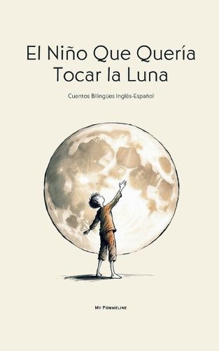 El Nino Que Queria Tocar la Luna