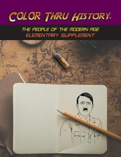 Cover image for Color Thru History - The People of the Modern Age Elementary Supplement