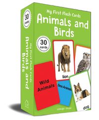 Cover image for My First Flash Cards Animal and Birds 30 Early Learning Flash Cards for Kids