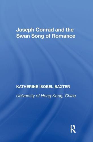 Cover image for Joseph Conrad and the Swan Song of Romance