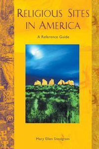 Cover image for Religious Sites in America: A Reference Guide