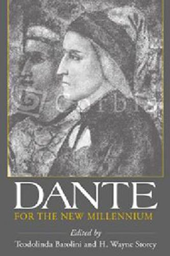 Cover image for Dante For the New Millennium