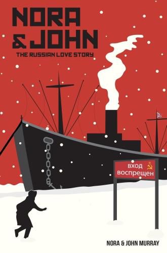 Cover image for Nora & John: The Russian Love Story