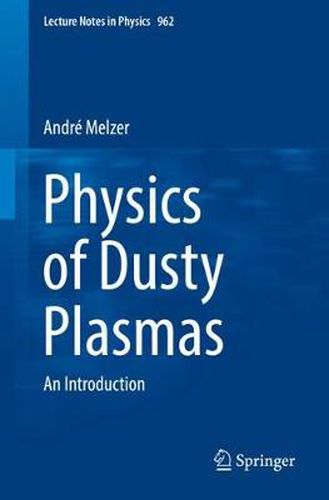 Cover image for Physics of Dusty Plasmas: An Introduction