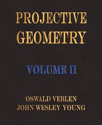 Cover image for Projective Geometry - Volume II