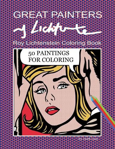 Cover image for Great Painters Roy Lichtenstein Coloring Book