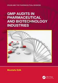 Cover image for GMP Audits in Pharmaceutical and Biotechnology Industries